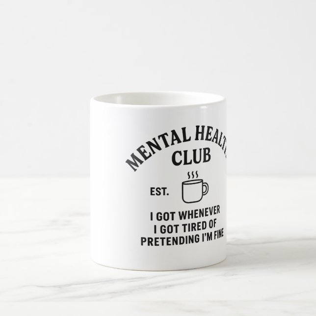 Psychischer Gesundheitsclub - Tasse des Kaffees (Mittel)