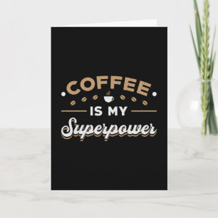 Psychischer Kaffee ist mein Supermachtbewusstsein Karte