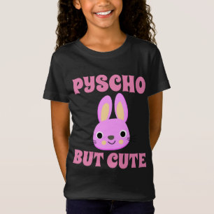 PSYCHO, ABER NIEDLICHE BUNNY-T - Shirt