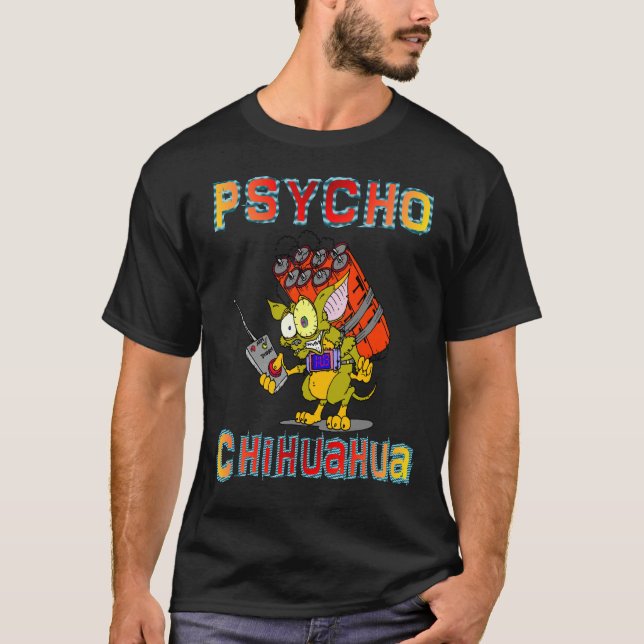 Psycho Chihuahua T-Shirt (Vorderseite)