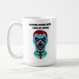 Psycho Creepy Killer Zombie Clown Horror Kunst Kaffeetasse