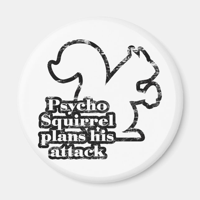 Psycho-Eichhörnchen Magnet (Vorne)