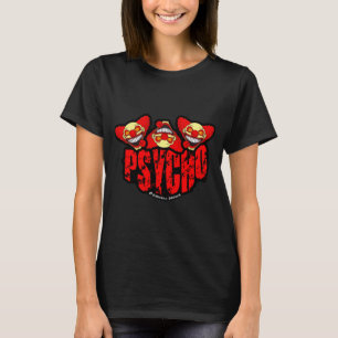 Psycho T-Shirt