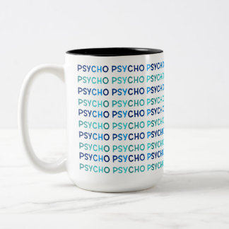  PSYCHO, Tasse