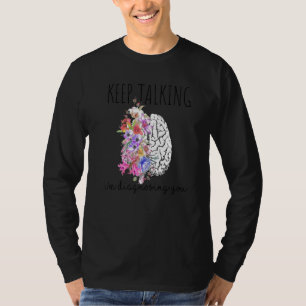 Psychologe Dr Therapeut Sprich Weiter Ich Diagnost T-Shirt