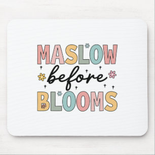 Psychologe Maslow vor Bloom Sped Teacher Clro Mousepad