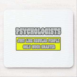 Psychologen ... Viel schlauer Mousepad