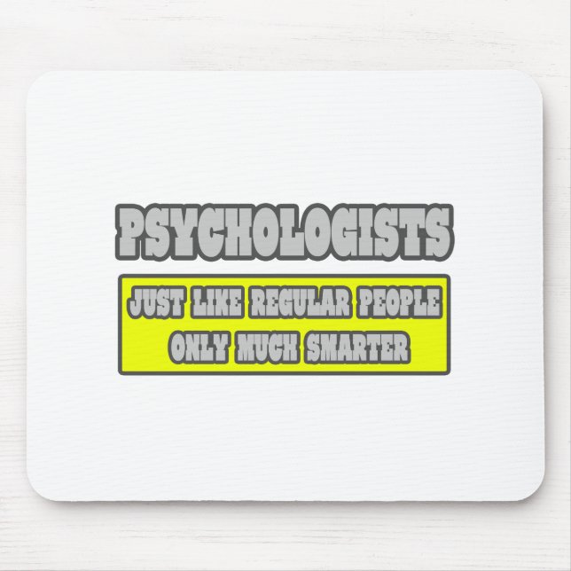 Psychologen ... Viel schlauer Mousepad (Vorne)
