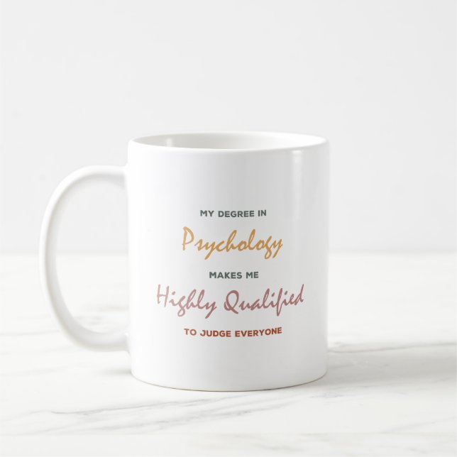 Psychologie Degree Funny Quotes Geschenkideen Kaffeetasse (Links)