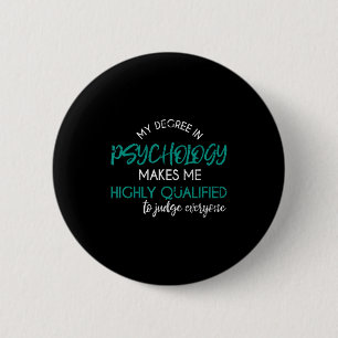 Psychologie Grad Funny Sarcastic Psychologin Psy Button