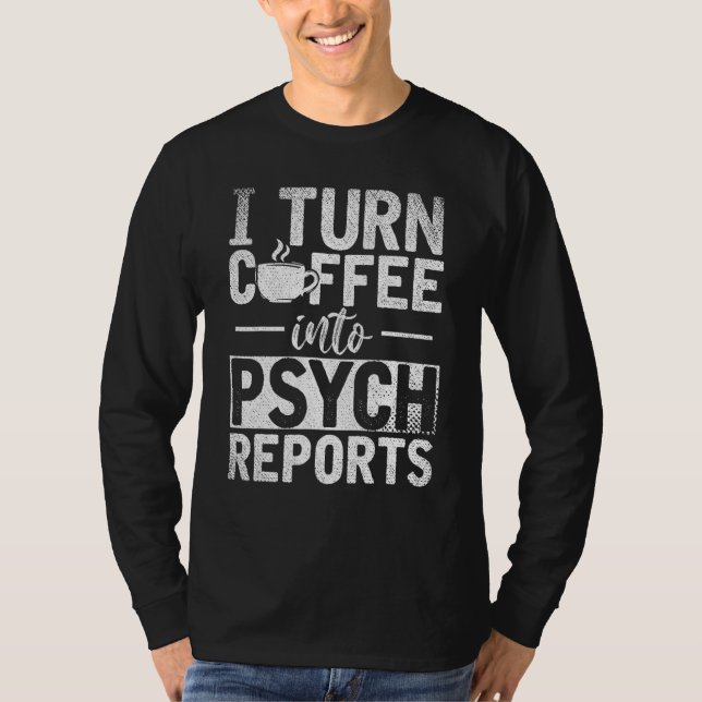 Psychologische Diagnose Kaffeepsychologin Psycholo T-Shirt (Vorderseite)