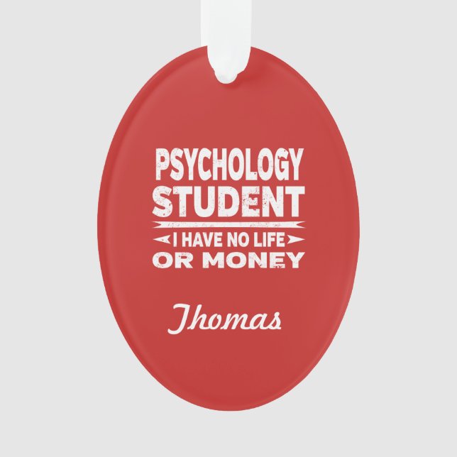 Psychologische Uni Student No Life oder Money Ornament (Vorderseite)