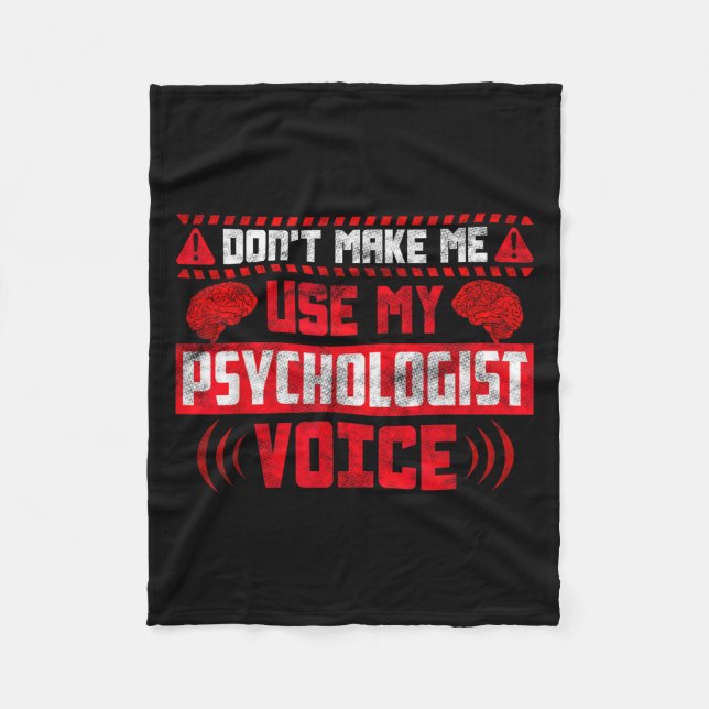 Psychology Quote - Don't Make Me Use My Psychologi Fleecedecke (Vorderseite)