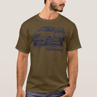 PT Cruiser Big Dick Energy T-Shirt