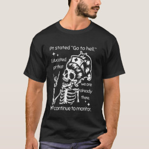 Pt erklärte, geh zur Hölle, belehrte Pt, dass wir T-Shirt