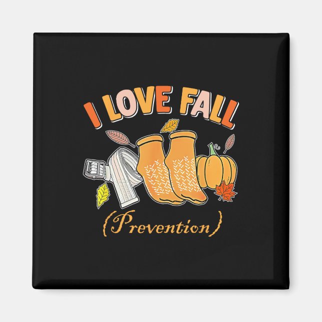 Pt Nurse Fall I Liebe Fall Prävention Fall Physisc Magnet (Vorne)