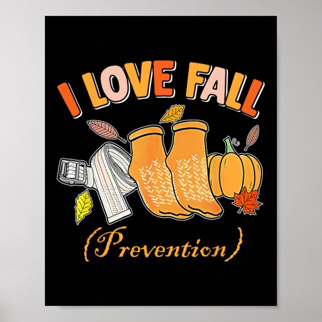 Pt Nurse Fall I Liebe Fall Prävention Fall Physisc Poster (Vorne)