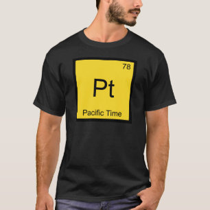 Pt - Pazifische Zeit Chemie-Element-Symbol PST T-S T-Shirt