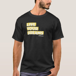 PT Pintcast LEBEN Sie Ihre TRÄUME T-Shirt