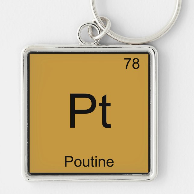 Pt - Poutine Funny Chemistry Element Symbol T-Shir Schlüsselanhänger (Vorne)