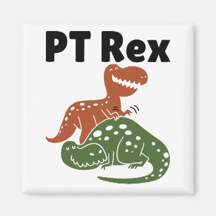 PT Rex Physical Therapist Magnet