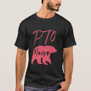 PTO Mama Bear Design for School Parter Mama Volunt T-Shirt