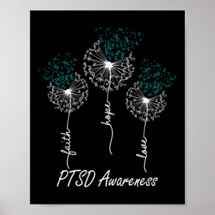 Ptsd Awareness Faith Hope Liebe Dandelion Poster