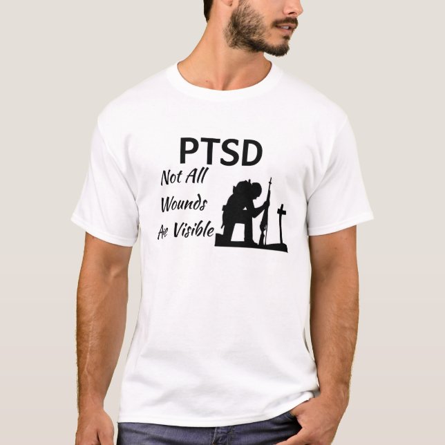 PTSD: Nicht alle Wunden sind sichtbarer T - Shirt (Vorderseite)