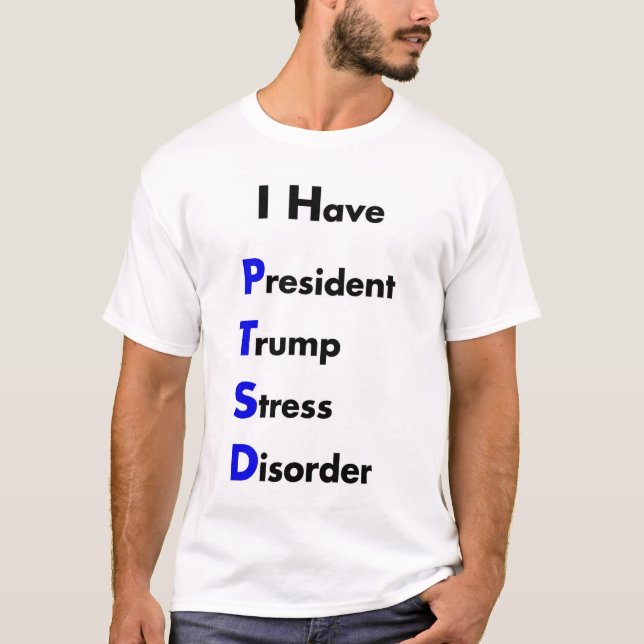 PTSD-Präsident Trump betont Störung T-Shirt (Vorderseite)