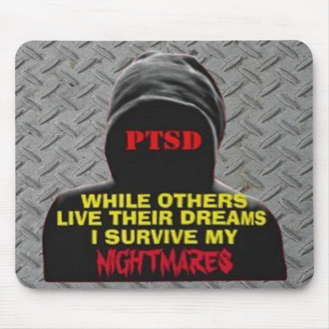 PTSD: WÄHREND ANDERE IHRE TRÄUME LEBEN MOUSEPAD (Vorne)