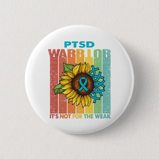 PTSD Warrior Es ist nicht für die Schwäche Button (Vorderseite)