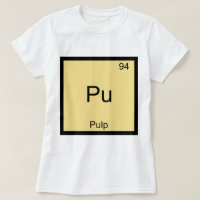 Pu - Symbol-T - Shirt für die Zellstoff-Funny Chem