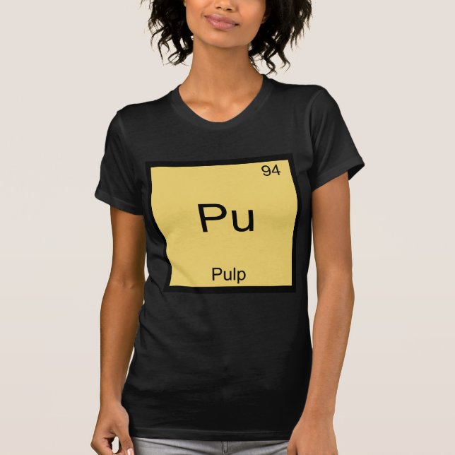 Pu - Symbol-T - Shirt für die Zellstoff-Funny Chem (Vorderseite)
