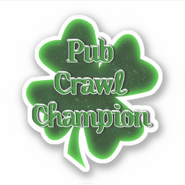 Pub Crawl Champion St. Patrick's Day Aufkleber (Vorderseite)