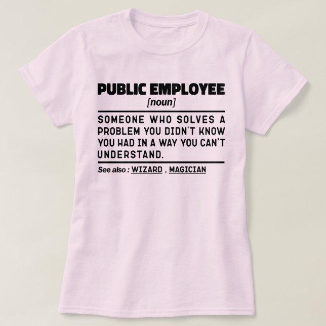 Public Employee Noun Zivil Service Vater Spaß T-Shirt (Design vorne)