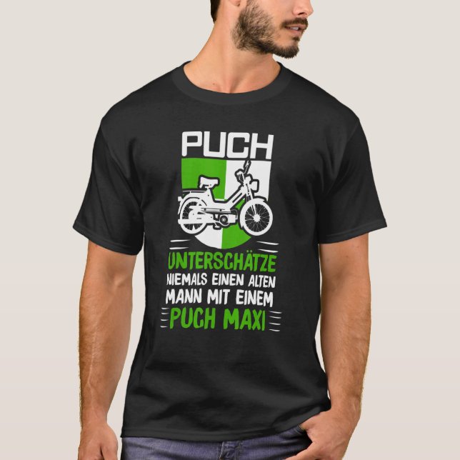 Puch Redewendungen Oldtimer Alten Mann Mit Ein Pic T-Shirt (Vorderseite)