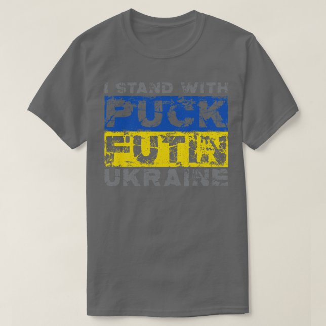 Puck Futin ich stehe mit der Ukraine T-Shirt (Design vorne)