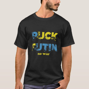 Puck Futin Meme Kein Krieg T-Shirt