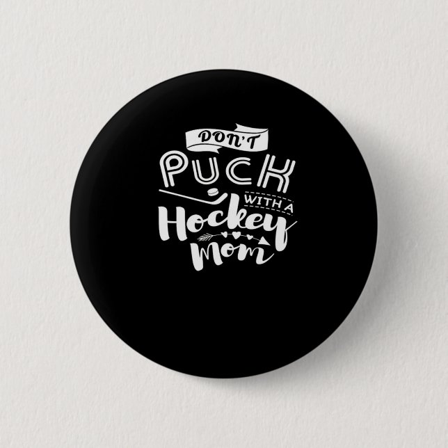 Puck-Hokey-Mama Button (Vorderseite)
