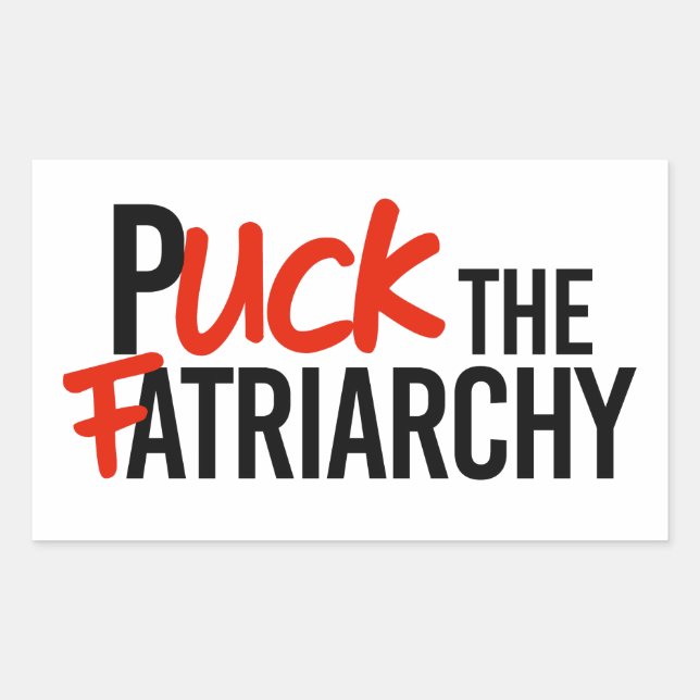 Puck the Fatriarchy Rechteckiger Aufkleber (Vorderseite)