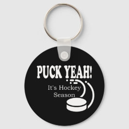 Puck Yeah Es ist Hockey Saison Schlüsselanhänger