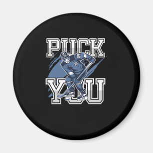 Puck You Funny Sports Ice Hockey Player Geschenk Magnet