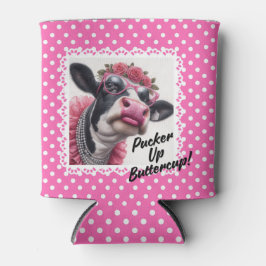 Pucker up Buttercup! Cooler gemütlich Dosenkühler