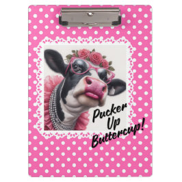 Pucker up Buttercup! Klemmbrett