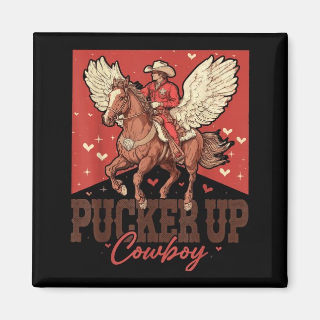 Pucker Up Cowboy Funny Western Valentines  Magnet (Vorne)