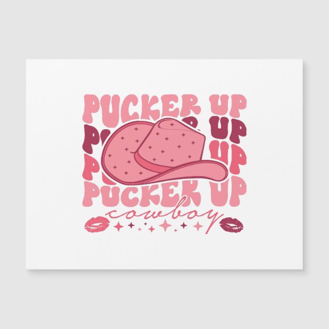 Pucker Up Cowboy Western Valentinstag Magnetkarte (Vorderseite)