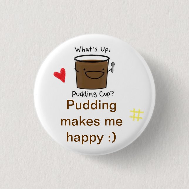 Pudding der Liebe I Button (Vorderseite)
