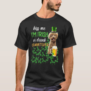 Pudel Küss mich, ich bin Ire oder betrunken oder w T-Shirt