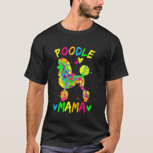 Pudel Mama Bunte Hunde-Mutter Frohen Muttertag T-Shirt