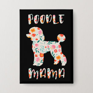 Pudel-Mama Floraler Hundeliebhaber Button